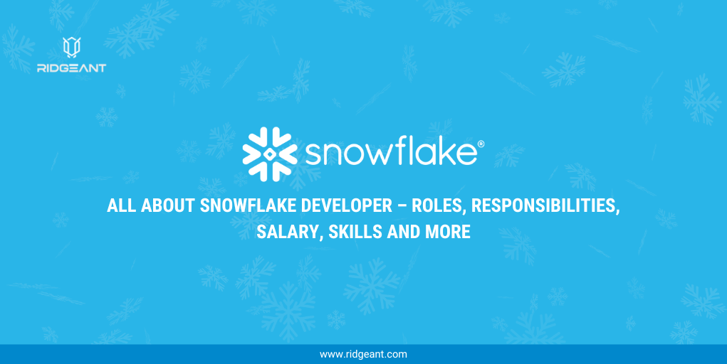 Snowflake Developer - Ridgeant