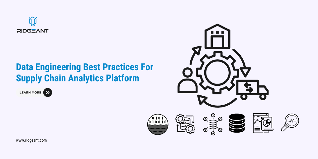 Data Engineering Best Practices for Building a Robust Supply Chain Analytics Platform