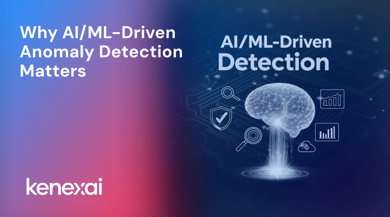 Why AI/ML-Driven Anomaly Detection Matters